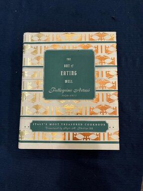 The Art of Eating Well by Pellegrino Artusi